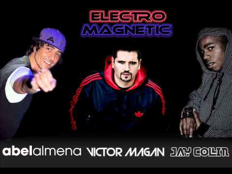 Abel Almena,Victor Magan & Jay Colin - ELECTRO MAG...