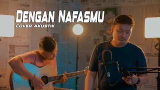 DENGAN NAFASMU - UNGU  Cover Veggra