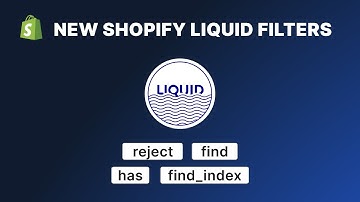 New Shopify Liquid Filters: find, find_index, has & reject