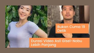 Bukan Cuma 19 Detik, Durasi Video Asli Gisel-Nobu Lebih Panjang