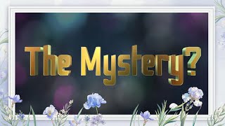 15-THE MYSTERY?