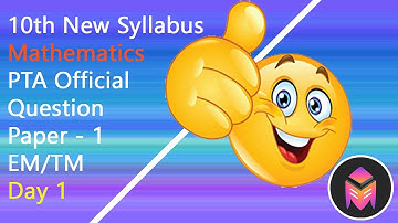 10th New Syllabus Maths PTA Question Paper-1/EM/TM/3dsegments!!!