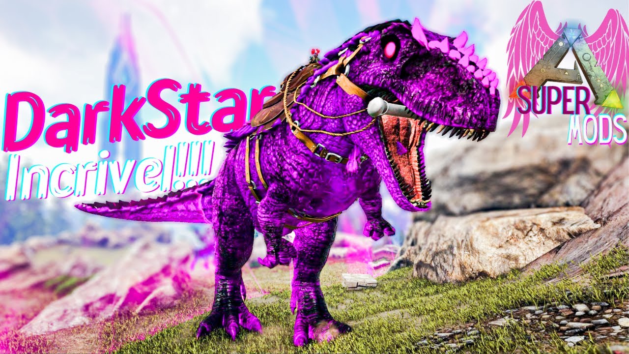 Fiz o ARMORED DARKSTAR absurdo!!! Ep.49:Ark SuperMods