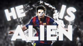 Lionel Messi (Alien) - Cody Fry  [Edit/Cinematic]!