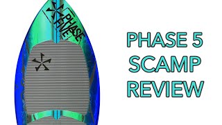 Phase 5 Scamp Wakesurf Board Review - Phase Five Wake Surf
