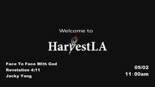 HarvestLA 20210505 - Face To Face With God