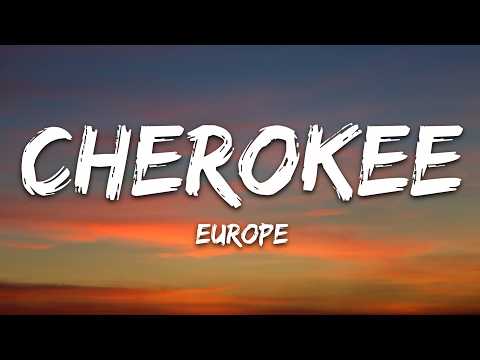 Europe - Cherokee (Lyrics)