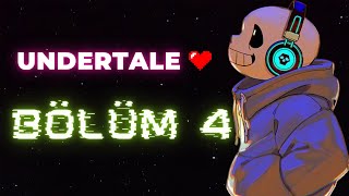 Çok tatlı bir dostum var 🤗 - UNDERTALE - Türkçe Bölüm 4