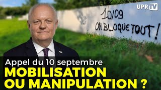 Appel Du 10 Septembre Mobilisation Ou Manipulation ?