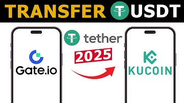 How to Transfer USDT From Gate.io to Kucoin | 2025 Updated