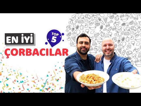 EN SEVDİĞİMİZ ÇORBACILAR - TOP 5️⃣ - Ayaküstü Lezzetler