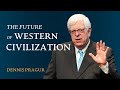 Dennis Prager Sketches the Future of Western Civilization