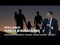 CĂPITANU GHEORGHE • PAPA - FAMILIA ȘI RUGĂCIUNEA