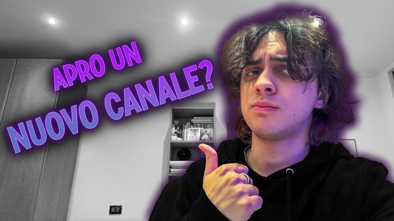 APRO UN NUOVO CANALE?? - YouTube