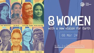 8 Women with a New Vision for Earth 2024: Official Launch Trailer