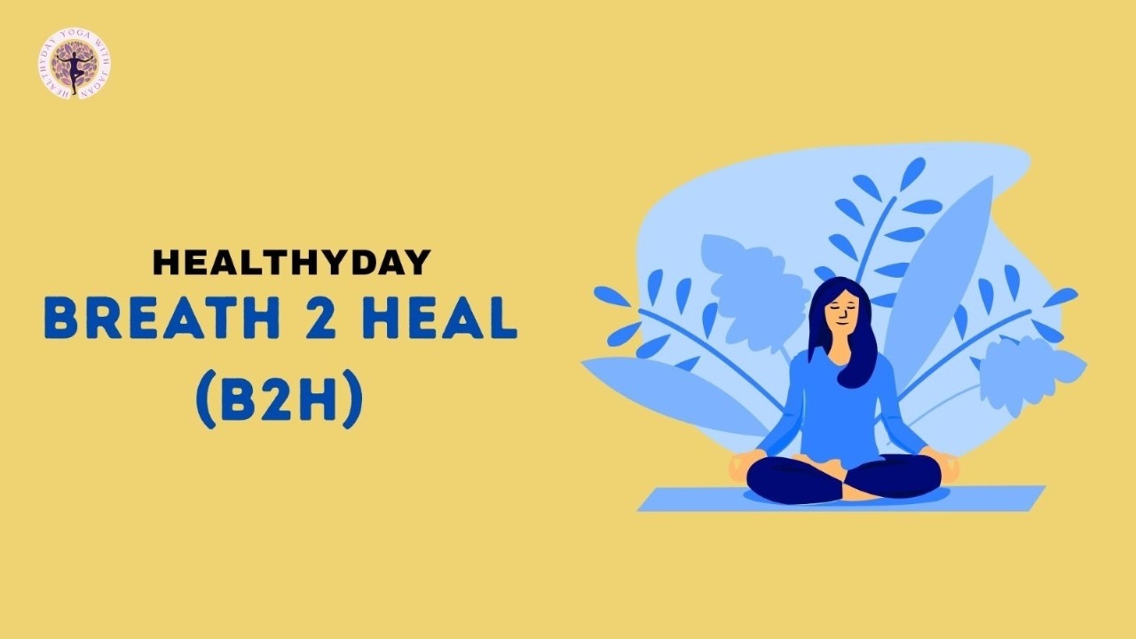 17th Oct | B2H | Resilience & Mental Strength 🧠|Healthyday Yoga English