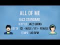 All Of Me Jazz Swing Style Female Male Karaoke Backing Track 