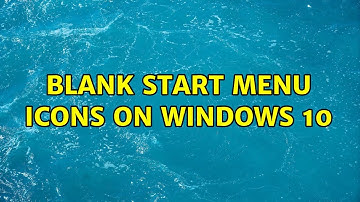 Blank start menu icons on Windows 10 (5 Solutions!!)