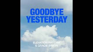 Goodbye yesterday ( Ab) - Elevation Rhythm ( MULTITRACK) Download / Descargar