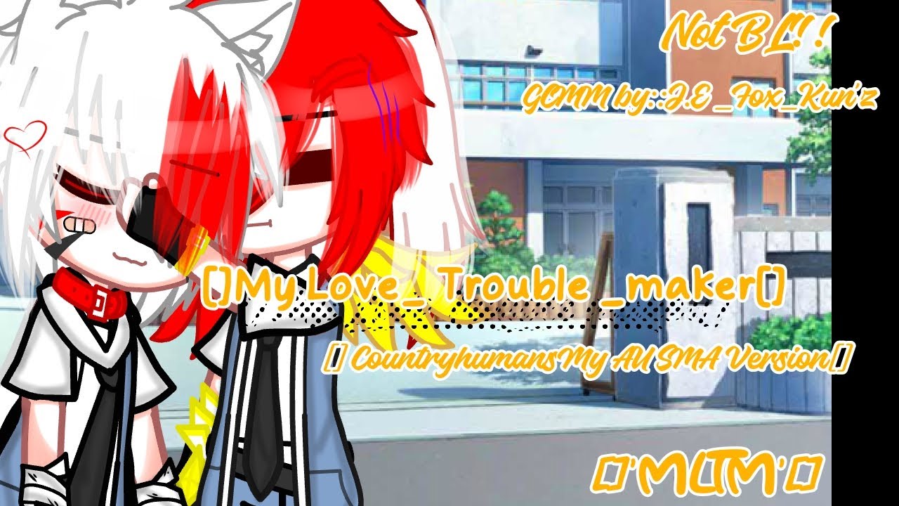 🎋[]::"MLTM|Masalah Org Hilang"::[]🌿 Countryhumans GCMM/Meme Original [NOT BL!!]