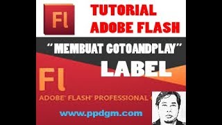 Tutorial Adobe Flash "Membuat gotoAndPlay label"