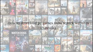 How to download pc games from repack websites(Sinhala)