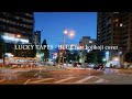 LUCKY TAPES - BLUE feat.kojikoji [short ver.]  (cover)