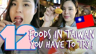 12 Taiwan Foods You Have to Try! | Taipei, Taiwan