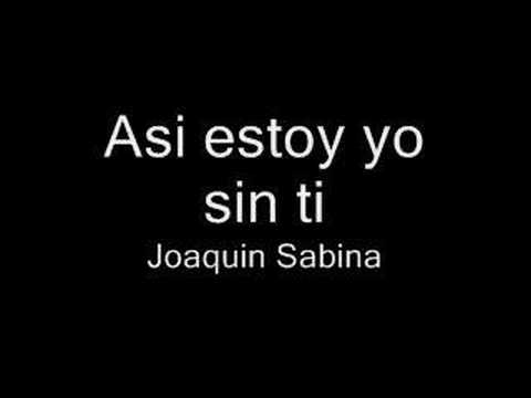 Joaquín Sabina Así Estoy Yo Sin Tí Sólo Canto Chords Chordify