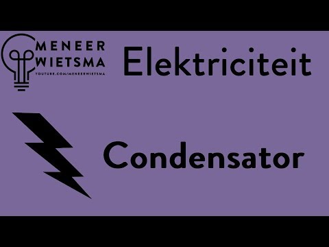 Natuurkunde uitleg Elektriciteit 17: Condensator