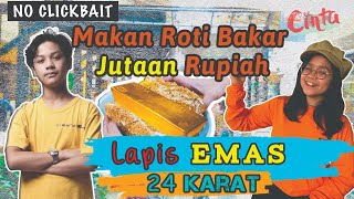 Mukbang Roti Bakar Lapis Emas Harga 1 Juta Bareng Nino