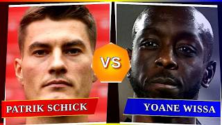 Patrik Schick vs Yoane Wissa - Who's Better? ⚽
