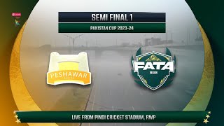 Live | Peshawar vs FATA | Match 28 | 1st Semi Final | Pakistan Cup 2023/24 | PCB