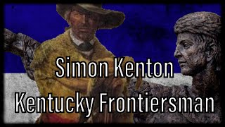 Simon Kenton Kentucky Frontiersman