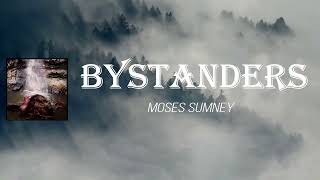 Moses Sumney - Bystanders (Lyrics)