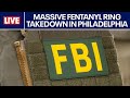 Philadelphia drug ring accused of distributing large quantities of fentanyl in Pennsylvania