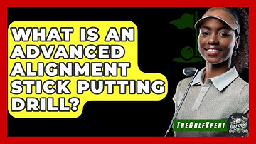 What Is An Advanced Alignment Stick Putting Drill? - The Golf Xpert