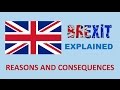 brexit explained reasons consequences