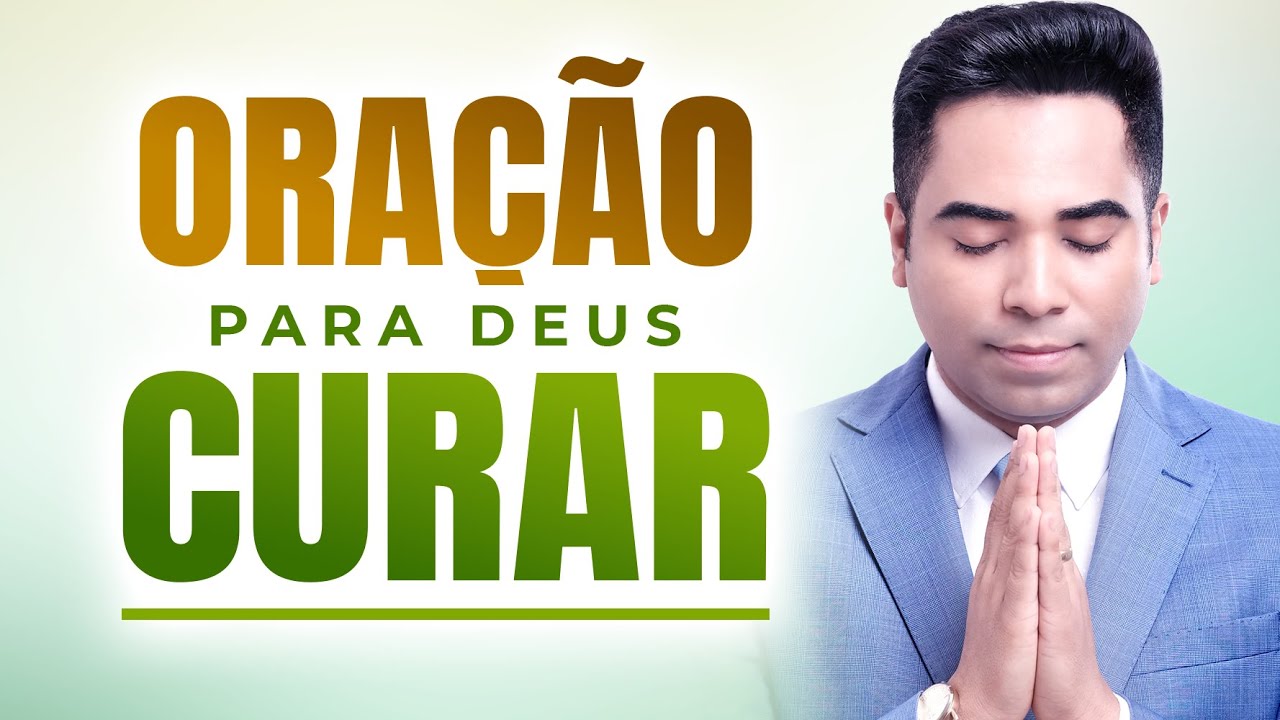 ORAÇÃO PARA DEUS CURAR E DAR SAÚDE