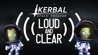 Kerbal Space Program 1.2: Loud & Clear - Official Teaser