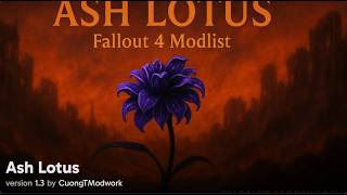 Fallout 4: Ash Lotus | A Wabbajack Mod List | 2nd Reboot | EP 01