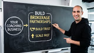 Build Brokerage Partnerships to Scale Your Coaching Business