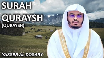 Surah Quraysh | ENGLISH (سورة قريش) - Sheikh Yasser Al Dosary (الشيخ ياسر الدوسري)