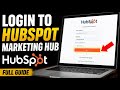 How to login to HubSpot Marketing Hub - Full Guide