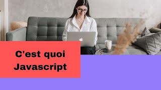 C'est quoi javascript ?