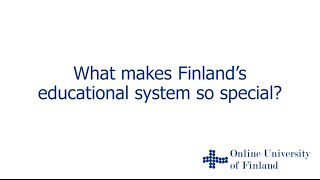 What makes Finland's education system so special