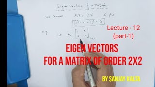 Lecture 12: Eigen vectors