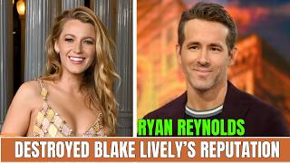HOW RYAN REYNOLDS QUIETLY DESTROYED BLAKE LIVELY’S REPUTATION