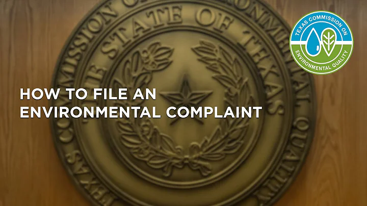 TCEQ and You - How to File an Environmental Complaint