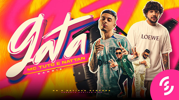 Gata (Barbie) - Mc Tuto, Nattan, DG e Batidão Stronda (Clipe Oficial)